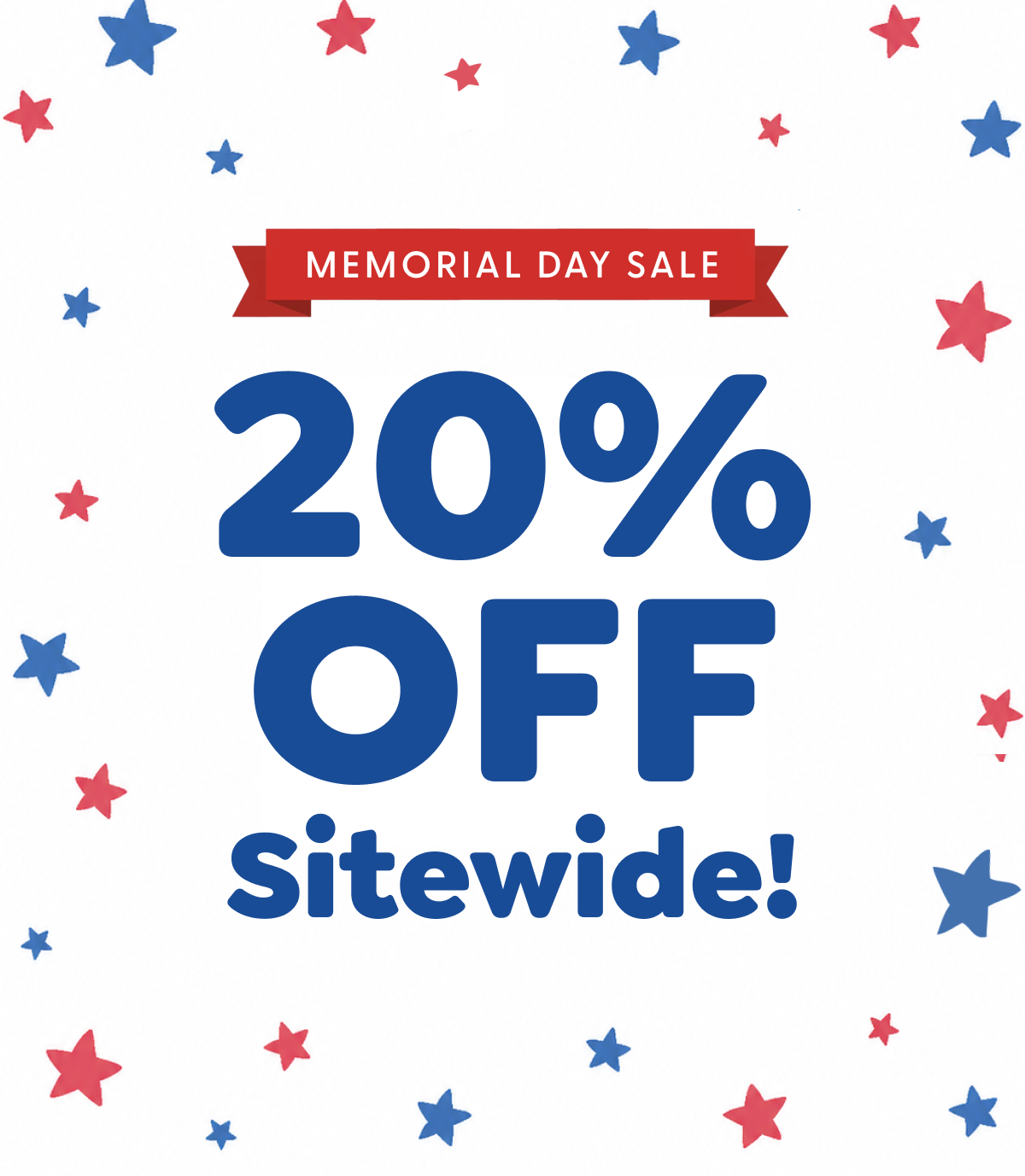 Memorial Day Sale — 20% Off Sitewide!