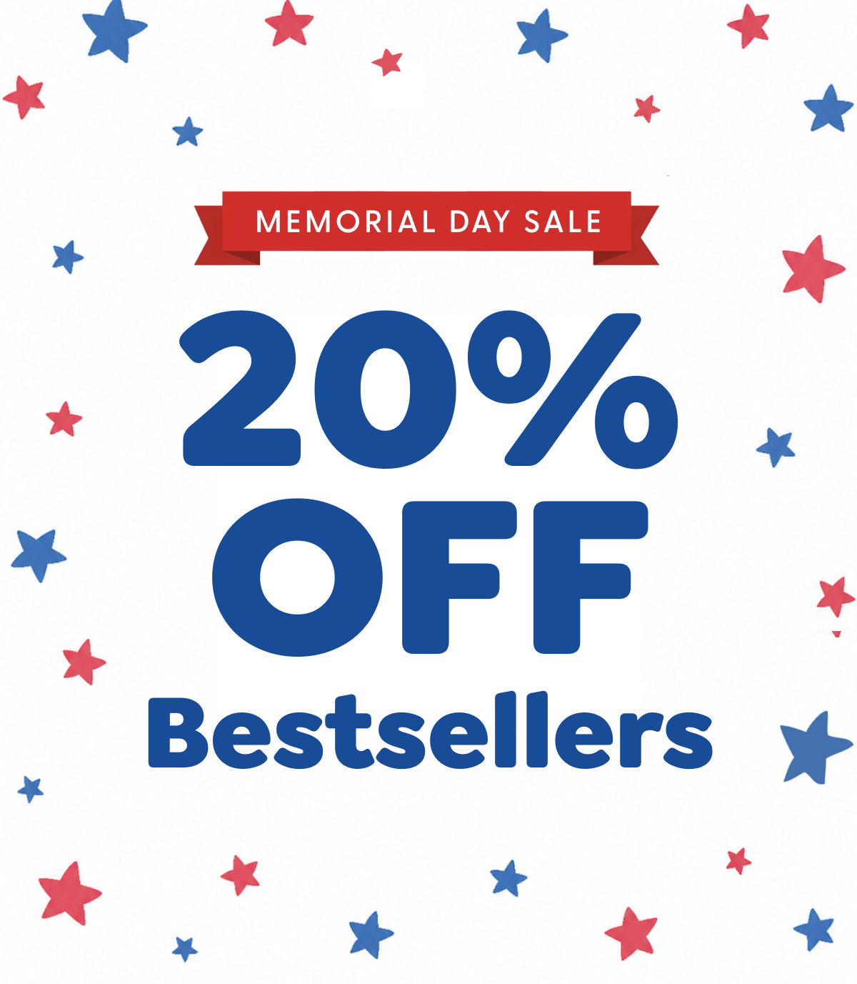 Memorial Day Sale — 20% Off Bestsellers!